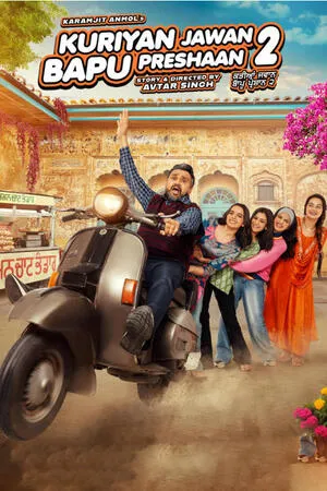 Kuriyan Jawan Baapu Preshaan 2 2025 Punjabi WEB-DL 720p - 480p - 1080p